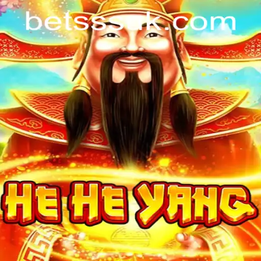 HeHeYang: Explore the Exciting World of 'Bet SSS'