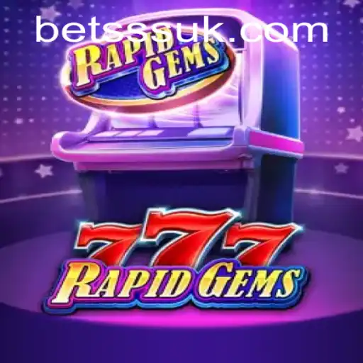 Unveiling RapidGems777: Dive into the Thrilling World of Bet sss